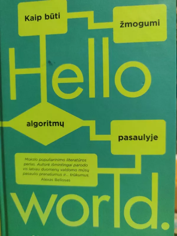 Hello world: kaip būti žmogumi algoritmų pasaulyje - (įvairūs autoriai), knyga 2