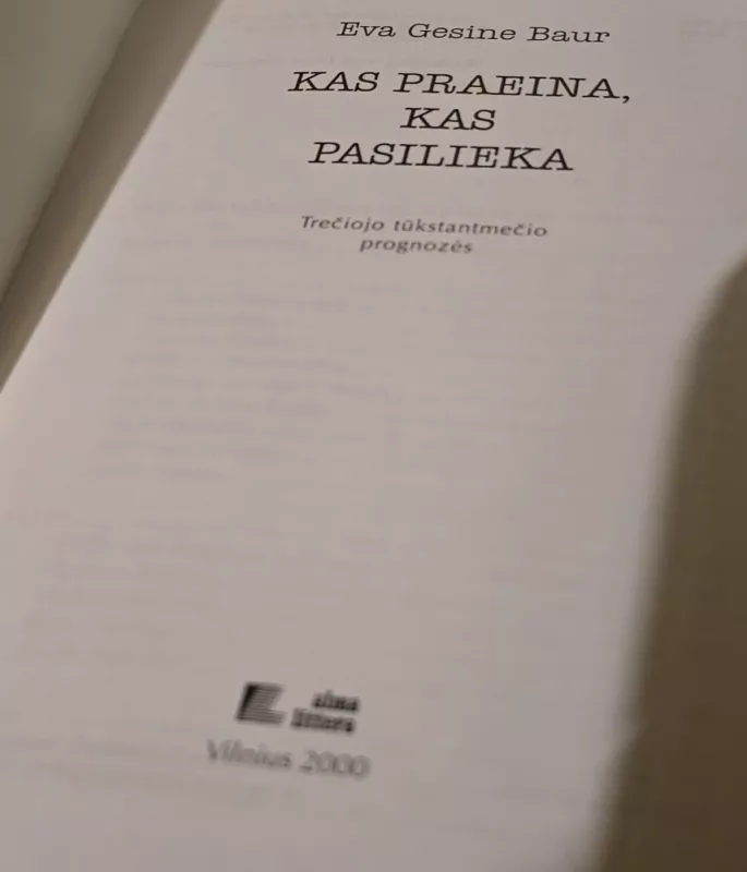 Kas praeina, kas pasilieka: trečio tūkstantmečio prognozės - Eva Gesine Baur, knyga 3