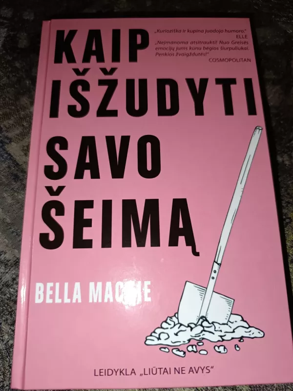 Kaip išžudyti savo šeimą - Bella Mackie, knyga 2
