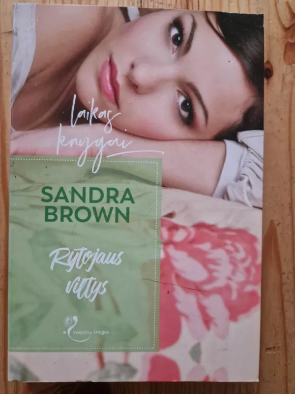 Rytojaus viltys - Sandra Brown, knyga 3