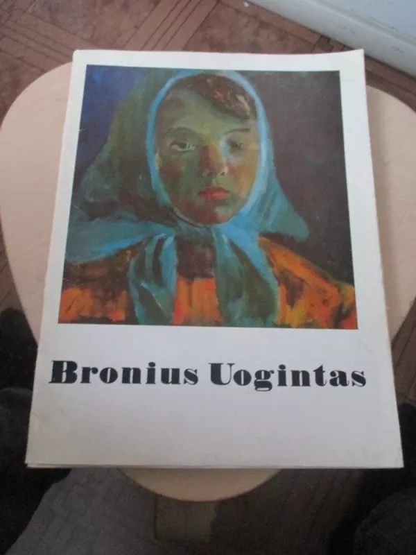 Bronius Uogintas. Reprodukcijos - B. Uogintas, knyga 3
