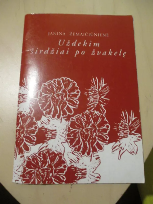 Uždekim širdžiai po žvakelę - Janina Žemaičiūnaitė, knyga 3