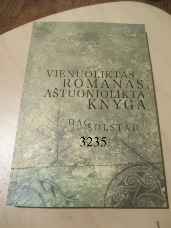 Vienuoliktas romanas, aštuoniolikta knyga - Dag Solstad, knyga 2