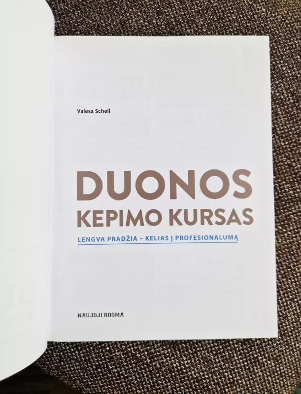 Duonos kepimo kursas - Valesa Schell, knyga 6