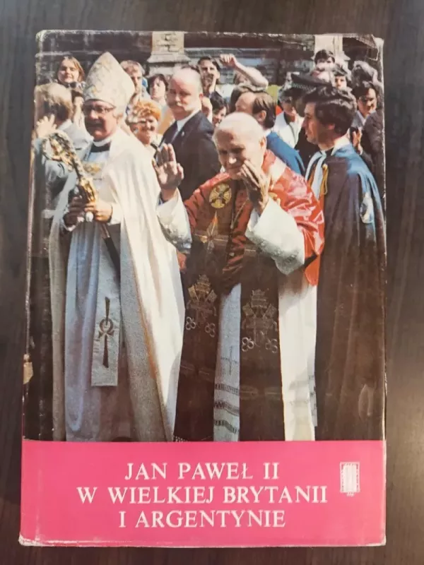 Jan Paweł II w Wielkiej Brytanii i Argentynie - nėra nėra, knyga 2