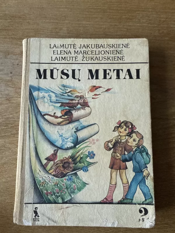 Mūsų metai 2 - Laimutė Jakubauskienė, Elena Marcelionienė, Laimutė Žukauskienė, knyga 2