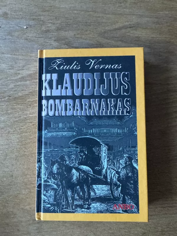 Klaudijus Bombarnakas - Žiulis Vernas, knyga 2
