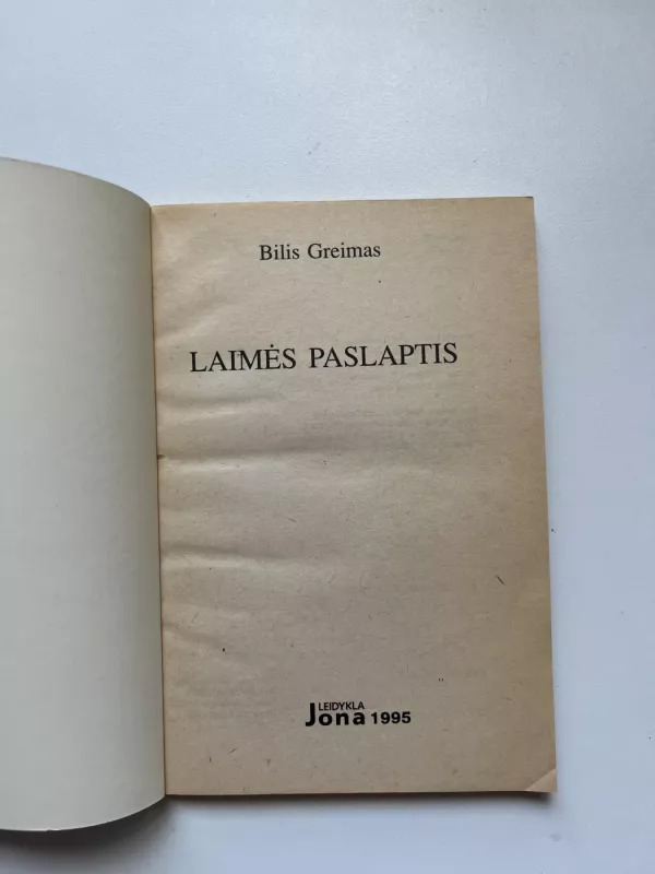 Laimės paslaptis - Bilis Greimas, knyga 3