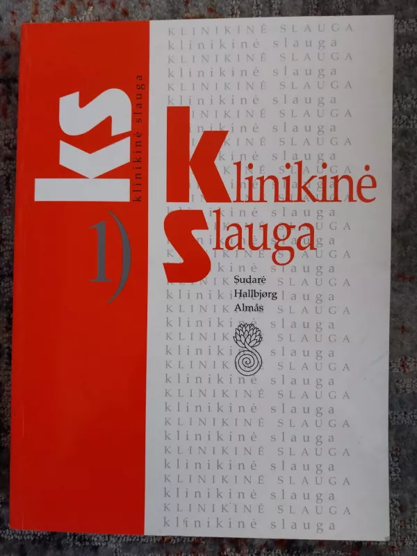 Klinikinė slauga (2 dalys) - Hallbjorg Almas, knyga 2
