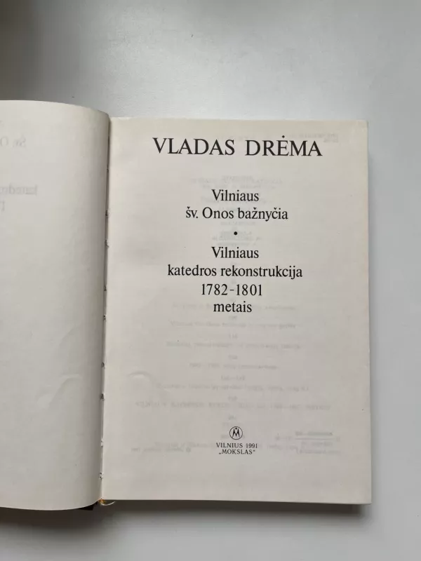 Vilniaus Šv. Onos bažnyčia. Vilniaus katedros rekonstrukcija - Vladas Drėma, knyga 3