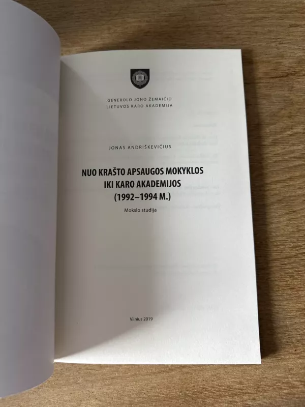 Nuo Krašto apsaugos mokyklos iki Karo akademijos (1992-1994 m.) - Andriškevičius Jonas, knyga 3