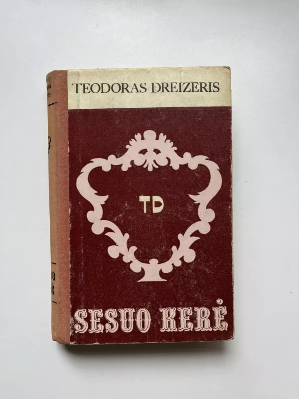 Sesuo Kerė - T. Dreizeris, knyga 2