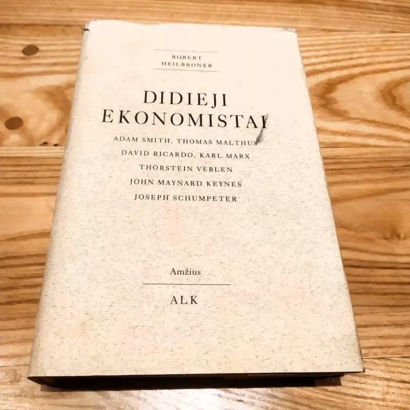 Didieji ekonomistai - Heilbroner R., knyga 2