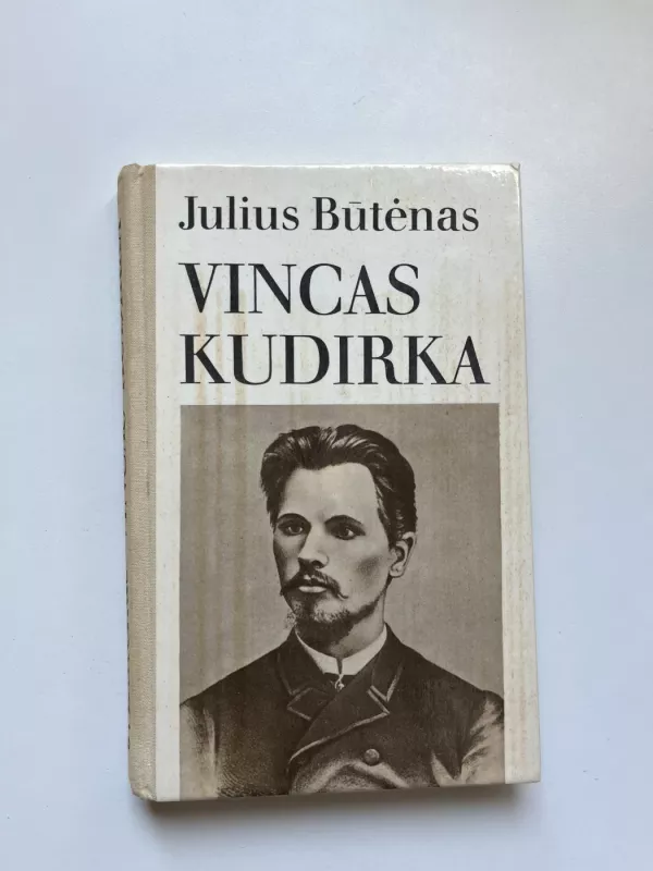 Vincas Kudirka - Julius Būtėnas, knyga 2