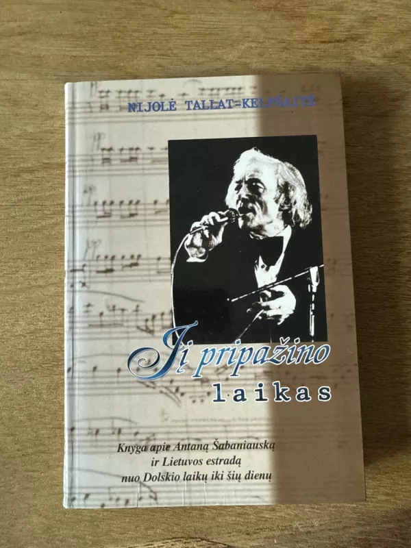 Jį pripažino laikas - Nijolė Tallat-Kelpšaitė, knyga 2