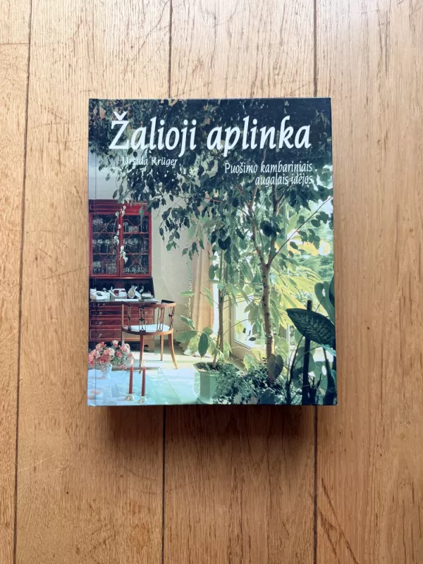 Žalioji aplinka - Ursula Kruger, knyga 4