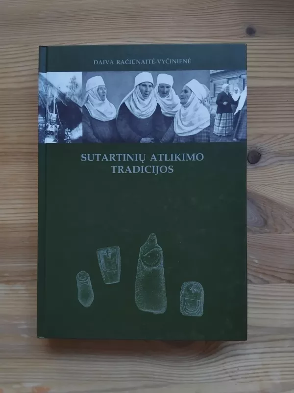 Sutartinių atlikimo tradicijos - Daiva Račiūnaitė-Vyčinienė, knyga 2