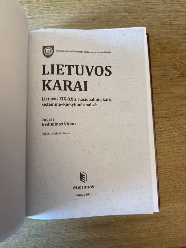 Lietuvos karai. Lietuvos XIX–XX a. nacionalinių karų sisteminė kiekybinė analizė" - Gediminas Vitkus, knyga 3