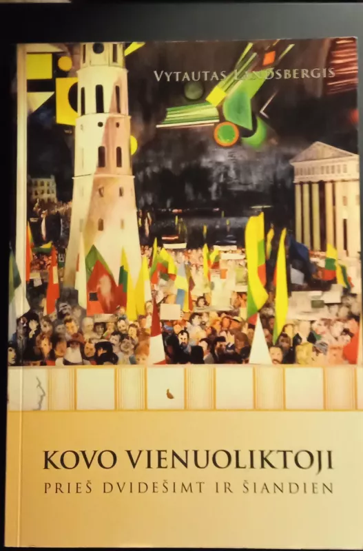 Kovo vienuoliktoji: prieš dvidešimt ir šiandien - Vytautas Landsbergis, knyga 2