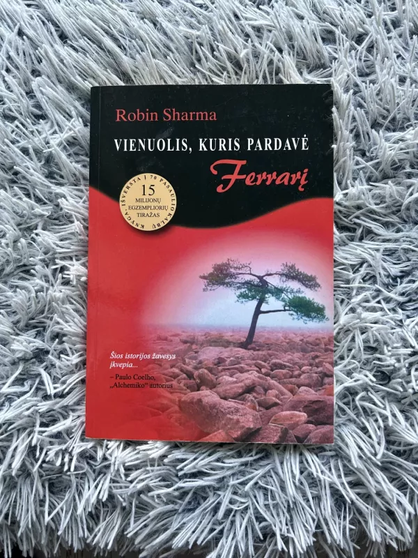 Vienuolis, kuris pardavė „Ferrarį“ - Robin Sharma, knyga 2