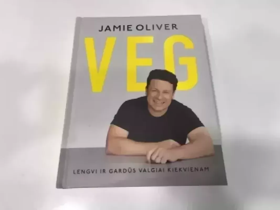 VEG: lengvi ir gardūs valgiai kiekvienam - Jamie Oliver, knyga 2