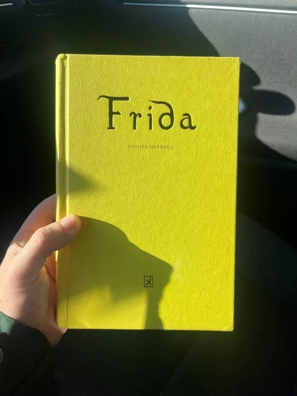 Frida: Fridos Kahlo biografija - Hayden Herrera, knyga 2