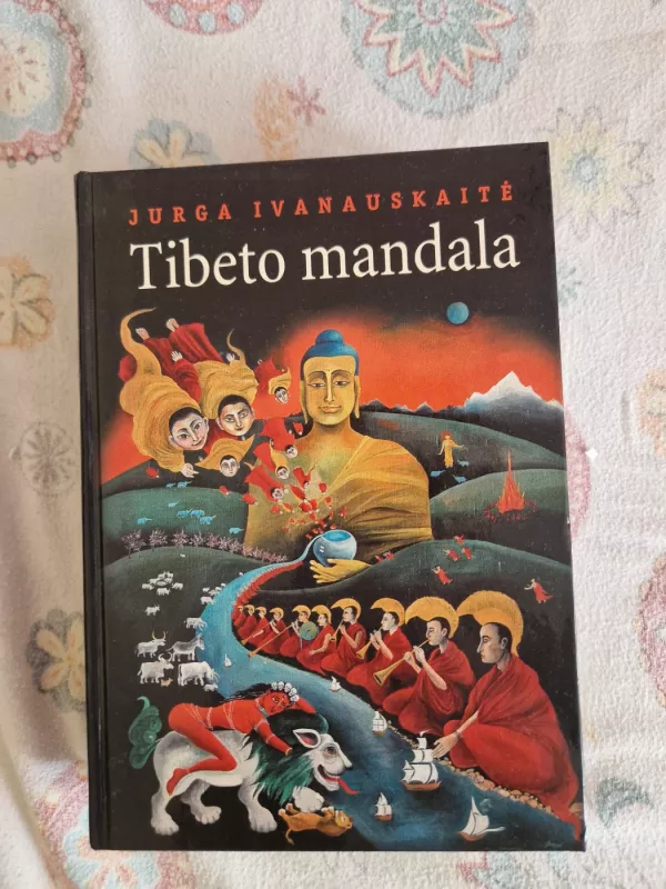 Tibeto mandala - Jurga Ivanauskaitė, knyga 2