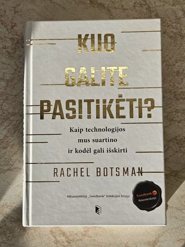 Kuo galite pasitikėti? - Rachel Botsman, knyga 2