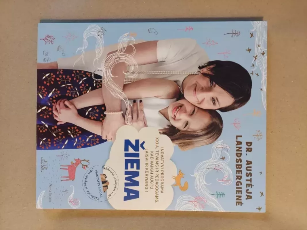 Žiema. Inovatyvi programa XXI a. tėvams ir pedagogams - Dr. Austėja Landsbergienė, knyga 3