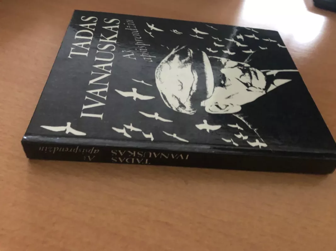 Aš apsisprendžiu - Tadas Ivanauskas, knyga 3