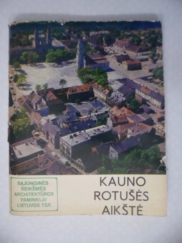 Kauno Rotušės aikštė - Autorių Kolektyvas, knyga 2