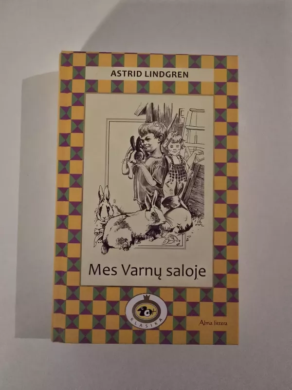 Mes Varnų saloje - Astrid Lindgren, knyga 2