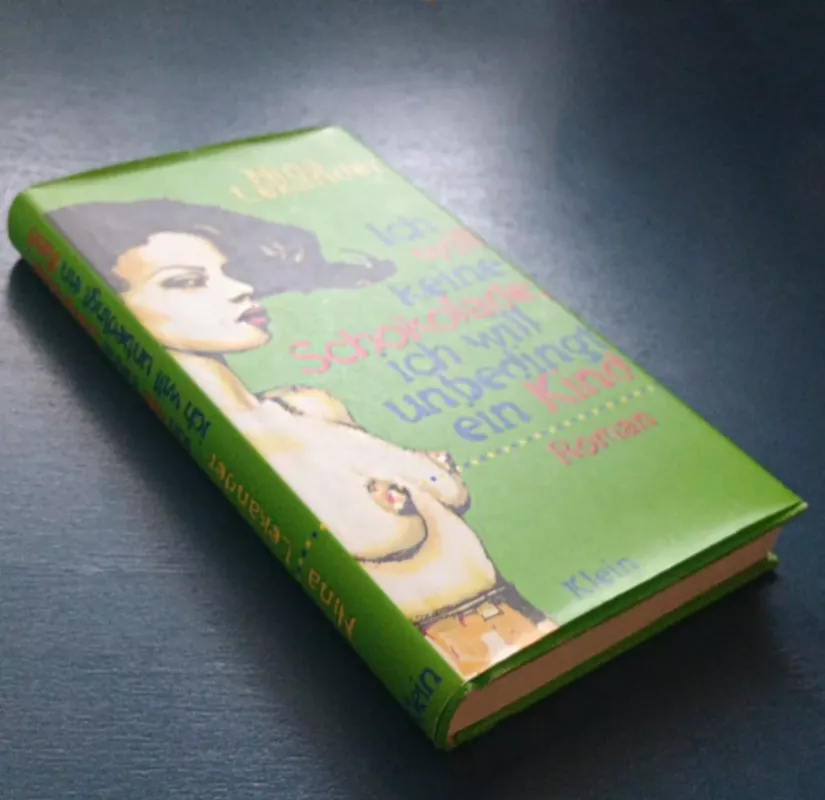 Ich will keine Schokolade, ich will unbedingt ein Kind - Nina Lekander, knyga 4