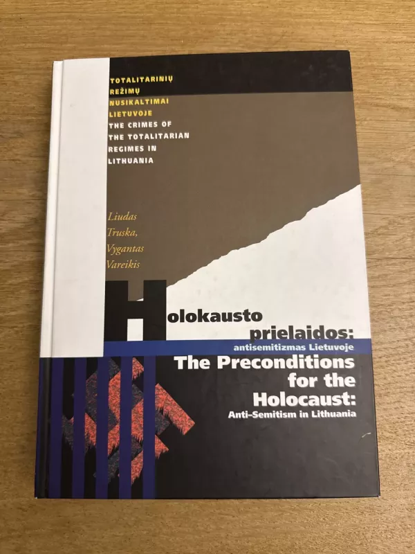 Holokausto prielaidos: antisemitizmas Lietuvoje - L. Truska, V.  Vareikis, knyga 2
