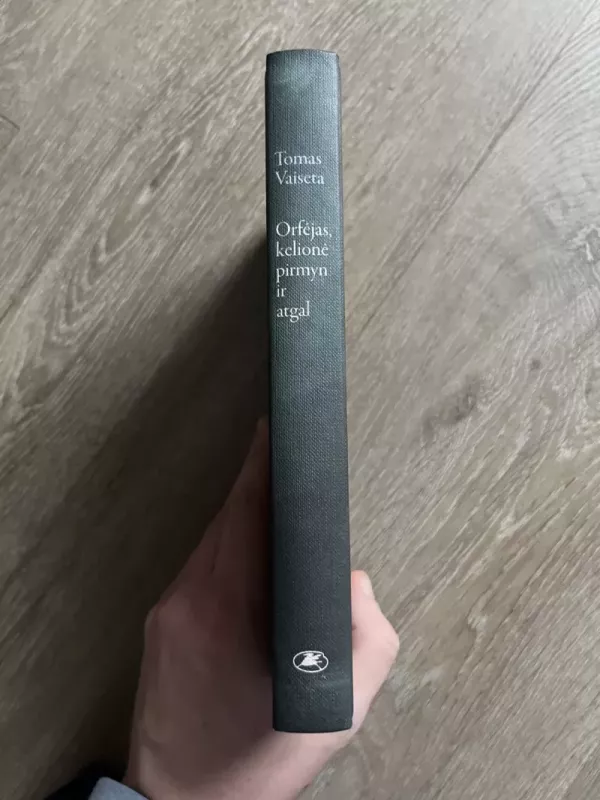 Orfėjas, kelionė pirmyn ir atgal - Tomas Vaiseta, knyga 4