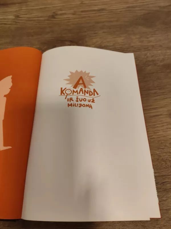 A komanda ir šuo už milijoną. Pirmas nuotykis - Tomas Dirgėla, knyga 3