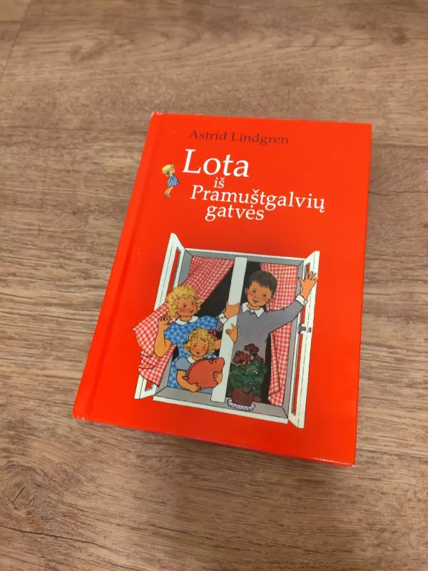 Lota iš Pramuštgalvių gatvės - Astrid Lindgren, knyga 3