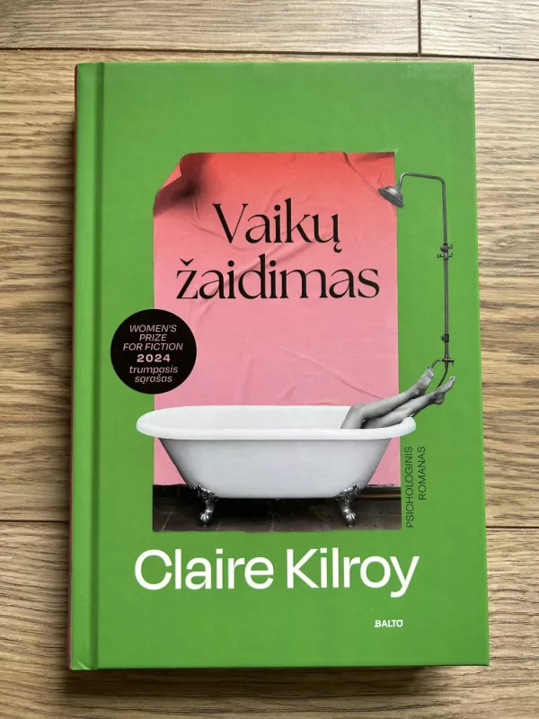 Vaikų žaidimas - Claire Kilroy, knyga 2