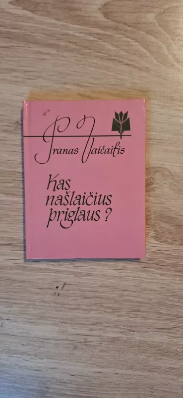 Kas našlaičius priglaus ? - Pranas Vaičaitis, knyga 2