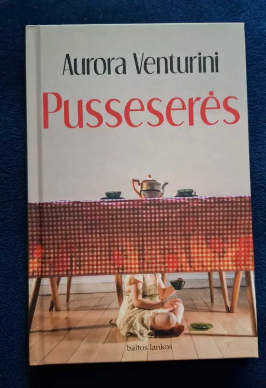 Pusseserės - Aurora Venturini, knyga 2