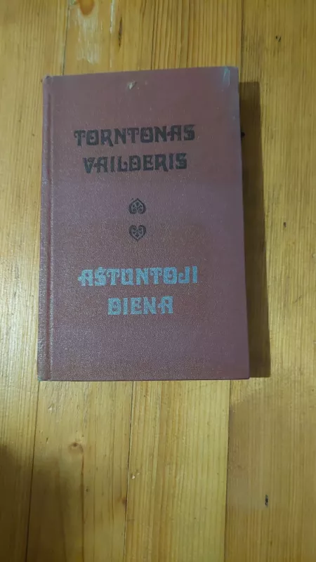 Aštuntoji diena - T. Vailderis, knyga 2