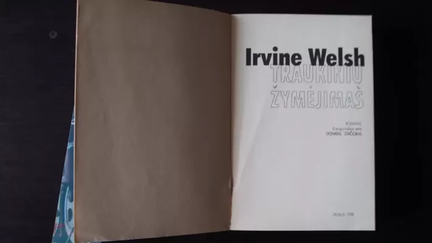 Traukinių žymėjimas - Irvine Welsh, knyga 2