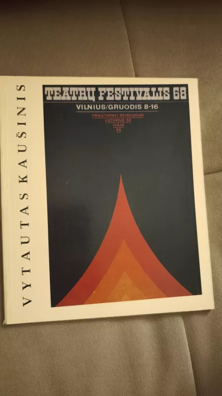 Teatrų festivalis 68 - Vytautas Kaušinis, knyga 2