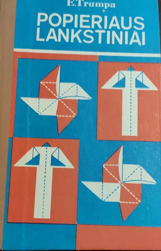 Popieriaus lankstiniai - E. Trumpa, knyga 2