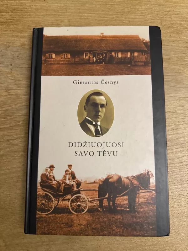 Didžiuojuosi savo Tėvu - Gintautas Česnys, knyga 2