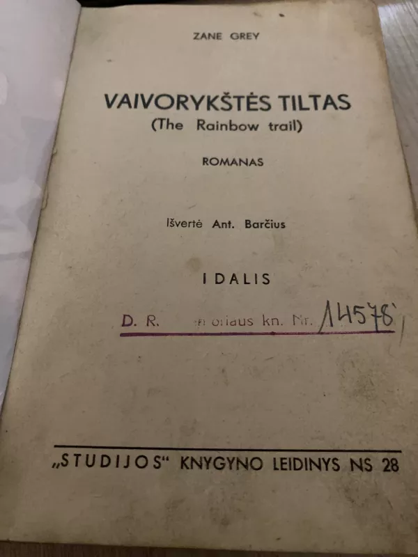 Vaivorykstes tiltas 1- dalis - Zane Grey, knyga 3