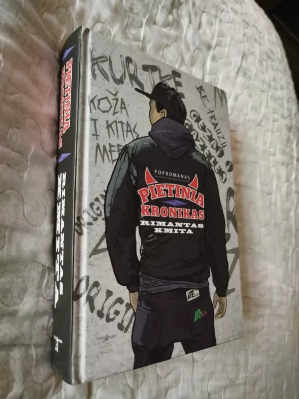 Pietinia kronikas - Rimantas Kmita, knyga 2