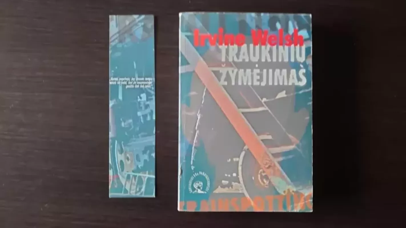Traukinių žymėjimas - Irvine Welsh, knyga 3