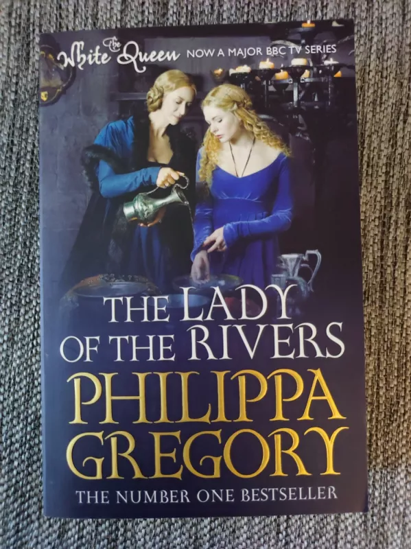 The Lady of the Rivers - Philippa Gregory, knyga 2
