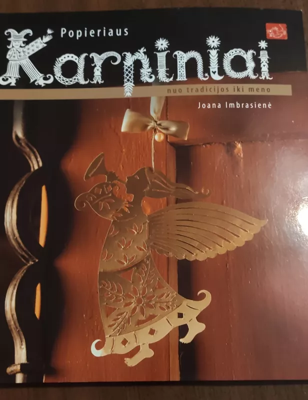 Popieriaus karpiniai. Nuo tradicijos iki meno - Joana Imbrasienė, knyga 2